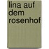 Lina auf dem Rosenhof