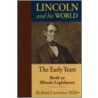 Lincoln And His World by Richard Lawrence Miller