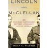 Lincoln And Mcclellan door John C. Waugh