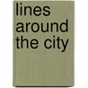 Lines Around The City door David Harvie