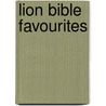 Lion Bible Favourites by Lois Rock