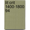 Lit Crit 1400-1800 94 door Onbekend