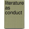 Literature As Conduct door J. Hillis Miller