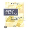 Litigation Technology door Michael G. Rogers