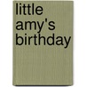 Little Amy's Birthday door Harriet Myrtle