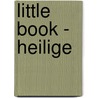 Little Book - Heilige by Priya Hemenway