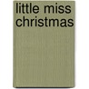Little Miss Christmas door Onbekend