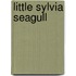 Little Sylvia Seagull