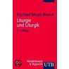 Liturgie Und Liturgik door Michael Meyer-Blanck