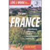 Live & Work in France door Alan Hart