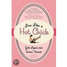 Live Like a Hot Chick door Jodi Lipper