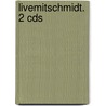 Livemitschmidt. 2 Cds door Harald Schmidt