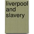Liverpool and Slavery