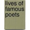 Lives Of Famous Poets door William Michael Rossetti