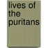 Lives of the Puritans
