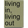 Living In, Living Out door Elizabeth Clark-Lewis