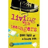 Living With Teenagers door Lara Fox
