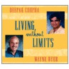 Living Without Limits door Wayne W. Dyer