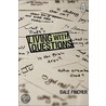 Living with Questions door Dale Fincher