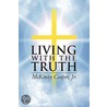 Living with the Truth door Jr. McKinley Cooper