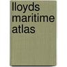 Lloyds Maritime Atlas by Unknown