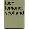Loch Lomond, Scotland by Royal Geographical Society