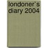 Londoner`S Diary 2004