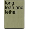 Long, Lean and Lethal by Lorie O''Claire