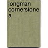 Longman Cornerstone A door Onbekend
