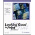 Looking Good In Print