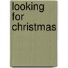 Looking for Christmas door Peggy van Gurp