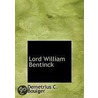 Lord William Bentinck door Demetrius Charles Kavanagh-De Boulger