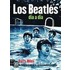 Los Beatles Dia a Dia