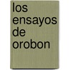 Los Ensayos de Orobon by Fernando Butazzoni