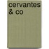 Cervantes & Co