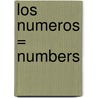 Los Numeros = Numbers door Ruth Merttens