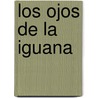 Los Ojos de La Iguana by Franco Vaccarini