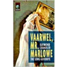 Vaarwel, Mr. Marlowe door R. Chandler