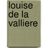 Louise De La Valliere
