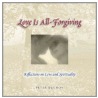 Love Is All-Forgiving door Petur Dunov