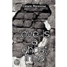 Love Is a Ghost Thing door Casey Mensing