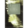 Love Notes Life Notes door Douglas Schueler