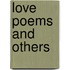 Love Poems And Others