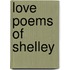 Love Poems Of Shelley