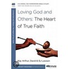 Loving God and Others door Kay Arthur