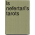 Ls Nefertari's Tarots