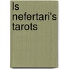 Ls Nefertari's Tarots door Silvana Alasia
