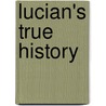 Lucian's True History by Luciani