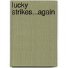 Lucky Strikes...Again door Robert Lucky