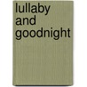 Lullaby and Goodnight door Wendy Corsi Staub